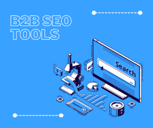 14 Best B2B SEO Tools In 2024 For B2B Marketers
